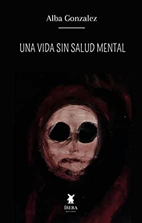 una vida sin salud mentaal